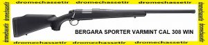 Carabine a verrou Bergara Sporter Varmint cal 308 win canon lourd 61cmfileté 18x1
